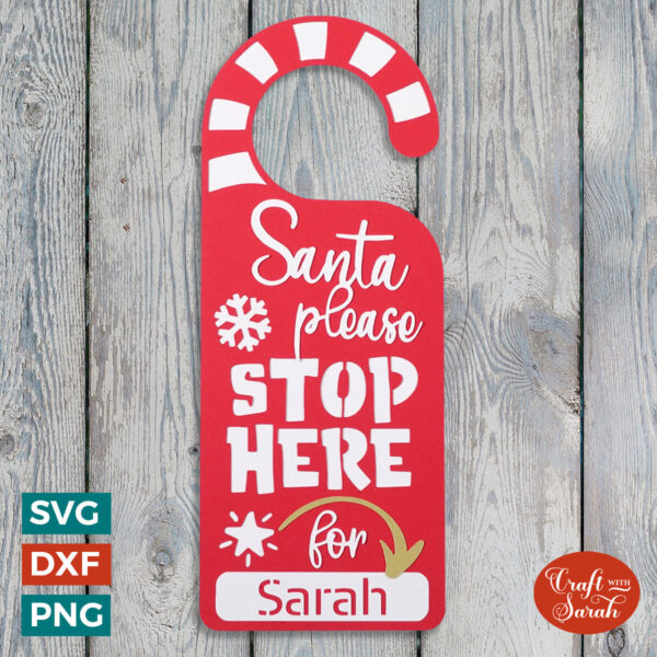 Santa Stop Here Door Hanger SVG