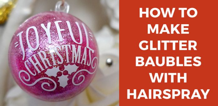 how-to-make-glitter-ornaments-with-hairspray-craft-with-sarah