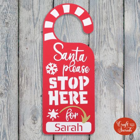 CCC Day 20 ️ Santa Stop Here Door Hanger - Craft with Sarah